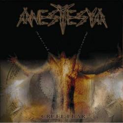Anestesya : Cruel Fear